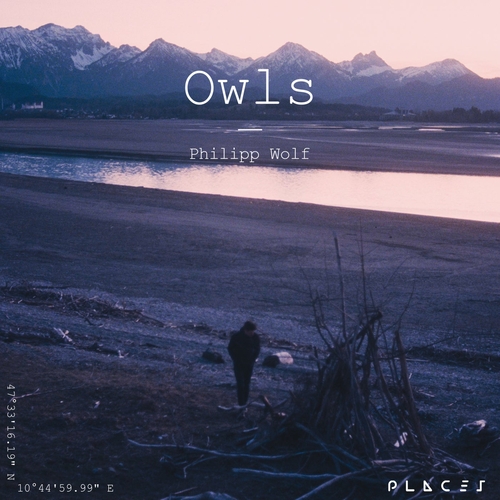 Philipp Wolf - Owls [PLACES022B]